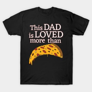 Fathers Day Pizza Lover T-Shirt